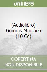 (Audiolibro) Grimms Marchen (10 Cd) libro