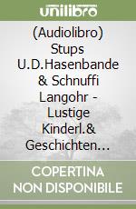 (Audiolibro) Stups U.D.Hasenbande & Schnuffi Langohr - Lustige Kinderl.& Geschichten Z.Osterzeit libro