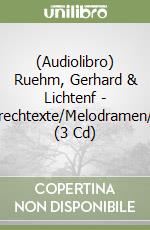 (Audiolibro) Ruehm, Gerhard & Lichtenf - Sprechtexte/Melodramen/Ch (3 Cd) libro