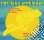 (Audiolibro) Mit Liebe Entbinden (2 Cd) libro