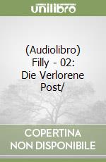 (Audiolibro) Filly - 02: Die Verlorene Post/ libro