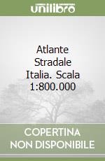 Atlante Stradale Italia. Scala 1:800.000 libro