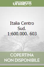 Italia Centro Sud. 1:600.000. 603 libro