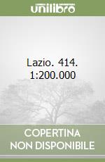 Lazio. 414. 1:200.000 libro