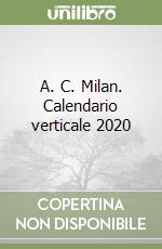 A. C. Milan. Calendario verticale 2020 libro