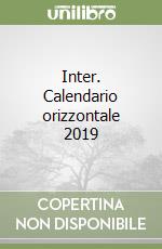 Inter. Calendario orizzontale 2019
