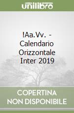 !Aa.Vv. - Calendario Orizzontale Inter 2019 libro