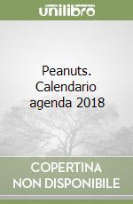 Peanuts. Calendario agenda 2018 libro