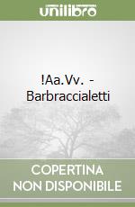 !Aa.Vv. - Barbraccialetti libro