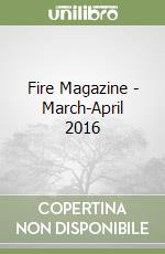 Fire Magazine - March-April 2016 libro