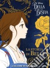 La Bella e la Bestia n°1 - La storia di Belle libro