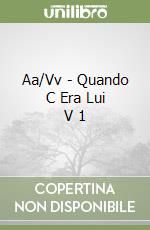 Aa/Vv - Quando C Era Lui V 1