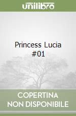 Princess Lucia #01 libro