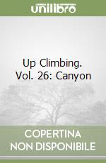 Up Climbing. Vol. 26: Canyon libro