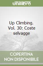 Up Climbing. Vol. 30: Coste selvagge libro