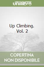 Up Climbing. Vol. 2