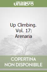 Up Climbing. Vol. 17: Arenaria libro