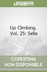 Up Climbing. Vol. 25: Sella libro