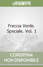 Freccia Verde. Speciale. Vol. 1 libro