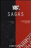 Legends. DC Sagas. Vol. 1 libro di Lion