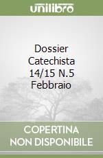 Dossier Catechista 14/15 N.5 Febbraio libro