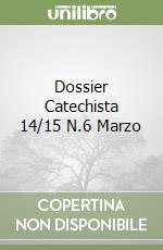 Dossier Catechista 14/15 N.6 Marzo libro