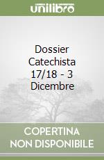 Dossier Catechista 17/18 - 3 Dicembre libro