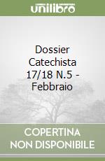 Dossier Catechista 17/18 N.5 - Febbraio libro