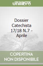 Dossier Catechista 17/18 N.7 - Aprile libro