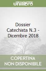 Dossier Catechista N.3 - Dicembre 2018 libro