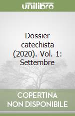 Dossier catechista (2020). Vol. 1: Settembre