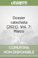 Dossier catechista (2021). Vol. 7: Marzo libro