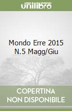 Mondo Erre 2015 N.5 Magg/Giu libro