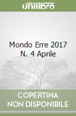 Mondo Erre 2017 N. 4 Aprile libro