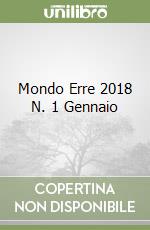 Mondo Erre 2018 N. 1 Gennaio libro