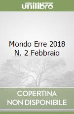 Mondo Erre 2018 N. 2 Febbraio