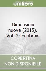 Dimensioni nuove (2015). Vol. 2: Febbraio libro