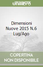 Dimensioni Nuove 2015 N.6 Lug/Ago