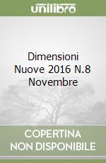 Dimensioni Nuove 2016 N.8 Novembre libro