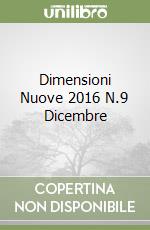 Dimensioni Nuove 2016 N.9 Dicembre libro