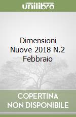 Dimensioni Nuove 2018 N.2 Febbraio libro