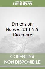 Dimensioni Nuove 2018 N.9 Dicembre libro