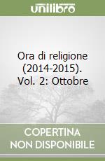 Ora di religione (2014-2015). Vol. 2: Ottobre libro