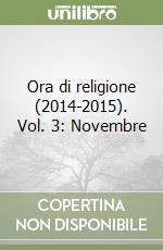 Ora di religione (2014-2015). Vol. 3: Novembre libro