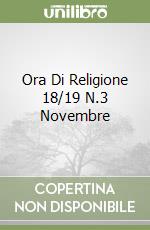 Ora Di Religione 18/19 N.3 Novembre libro