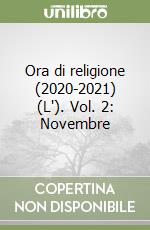 Ora di religione (2020-2021) (L'). Vol. 2: Novembre libro