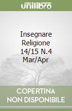 Insegnare Religione 14/15 N.4 Mar/Apr libro