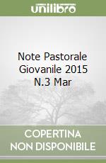 Note Pastorale Giovanile 2015 N.3 Mar libro