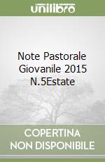 Note Pastorale Giovanile 2015 N.5Estate