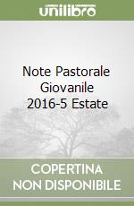 Note Pastorale Giovanile 2016-5 Estate libro